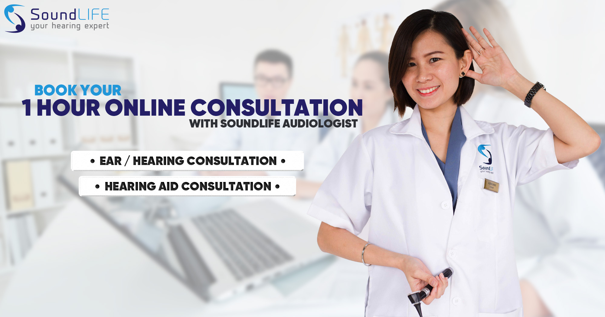 Soundlife Free 1 Hour Online Consultation On Your Hearing