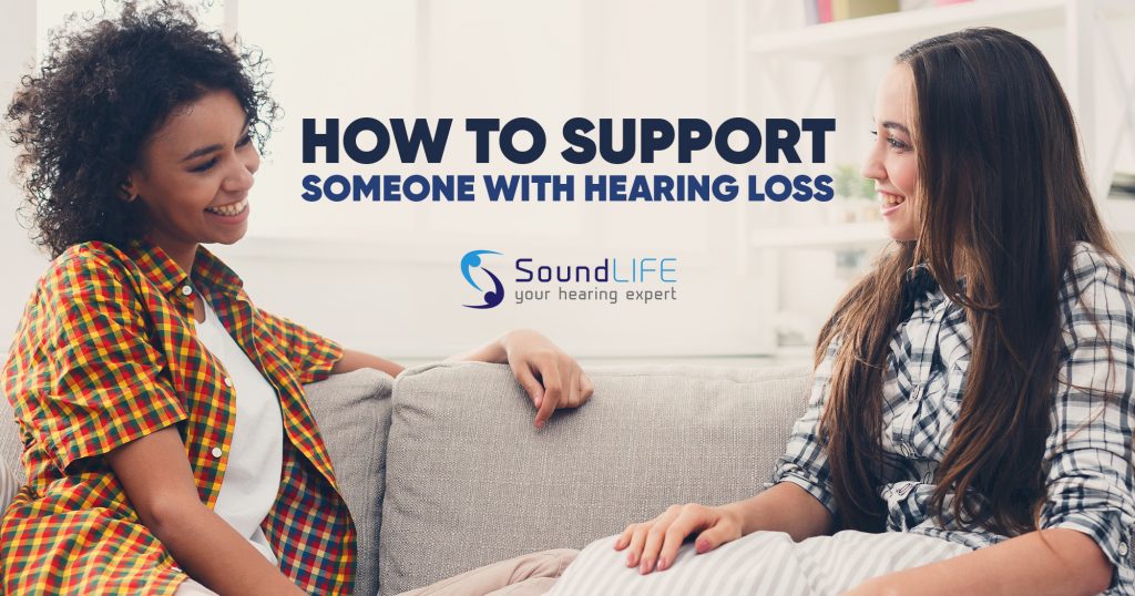how to support someone with hearing loss