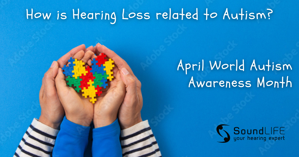 how is hearing loss related to autism april world autism awareness month (2)